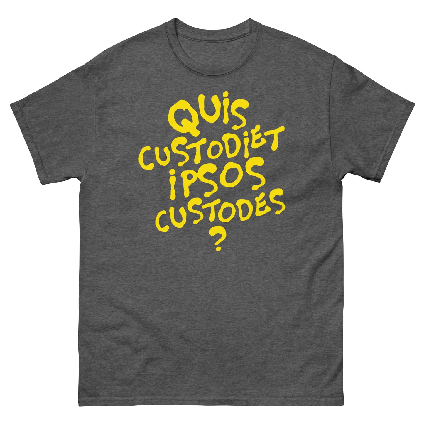 Quis custodiet ipsos custodes? t-shirt