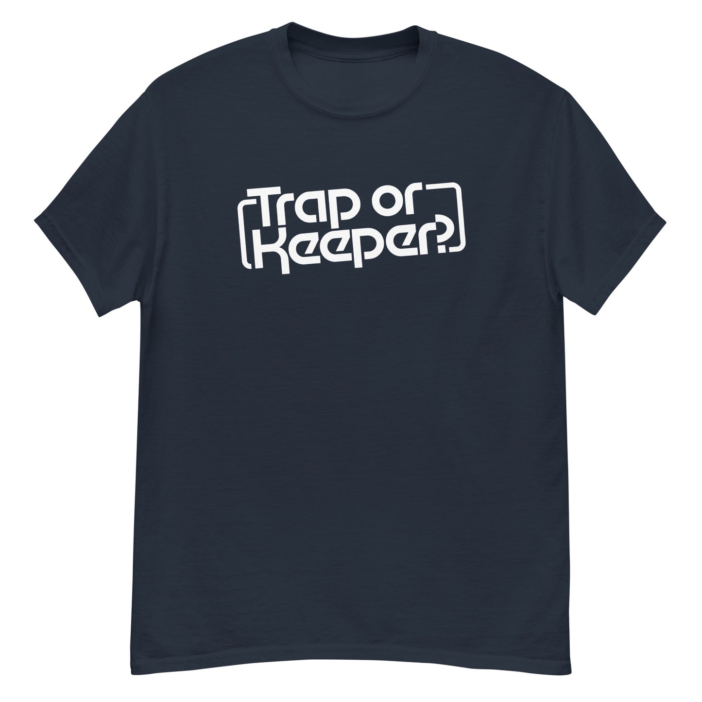 Trap or Keeper? t-shirt