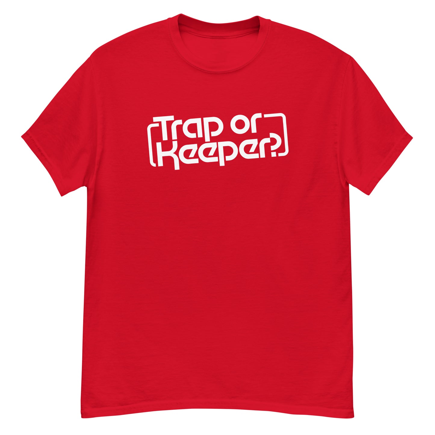 Trap or Keeper? t-shirt