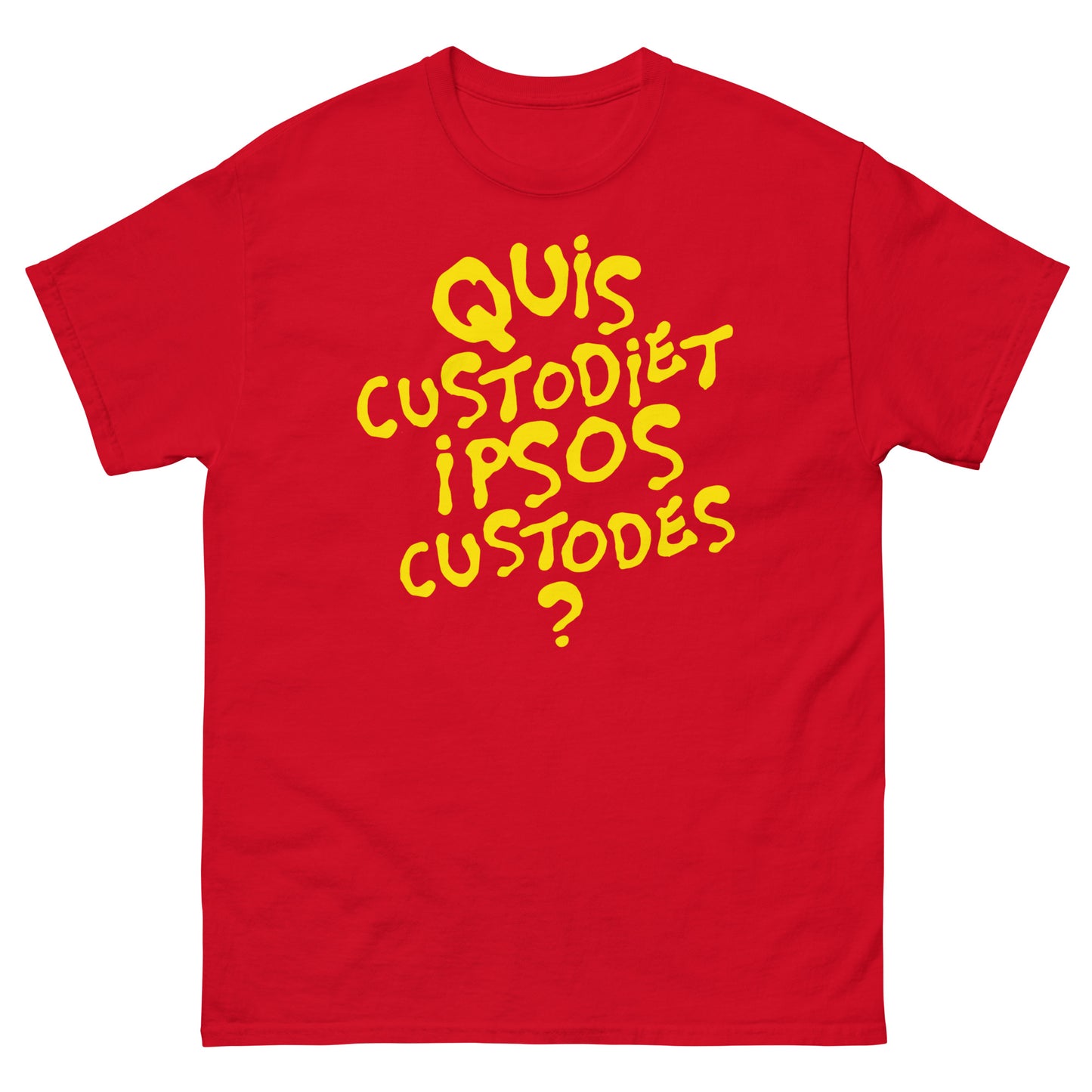 Quis custodiet ipsos custodes? t-shirt