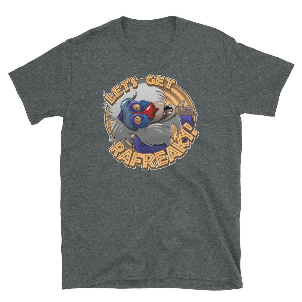 Let's Get Rafreaky! t-shirt
