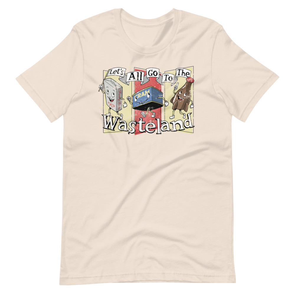 Let's All Go To The Wasteland t-shirt