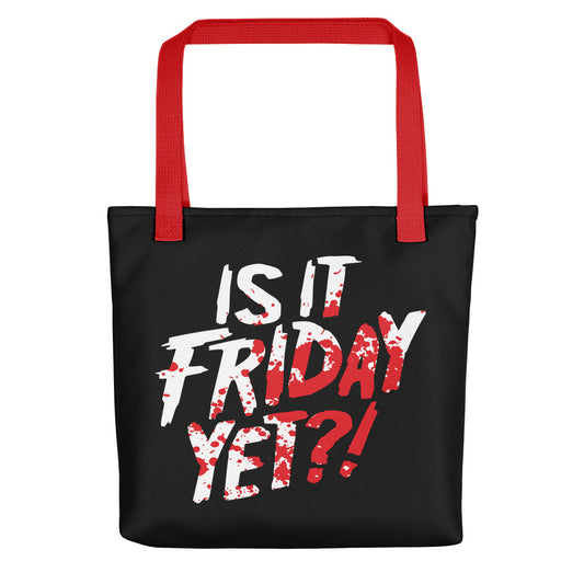 Is It Friday Yet?! tote bag (CLASSIC)