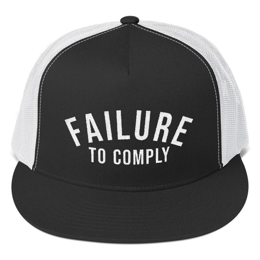 Failure to Comply trucker hat