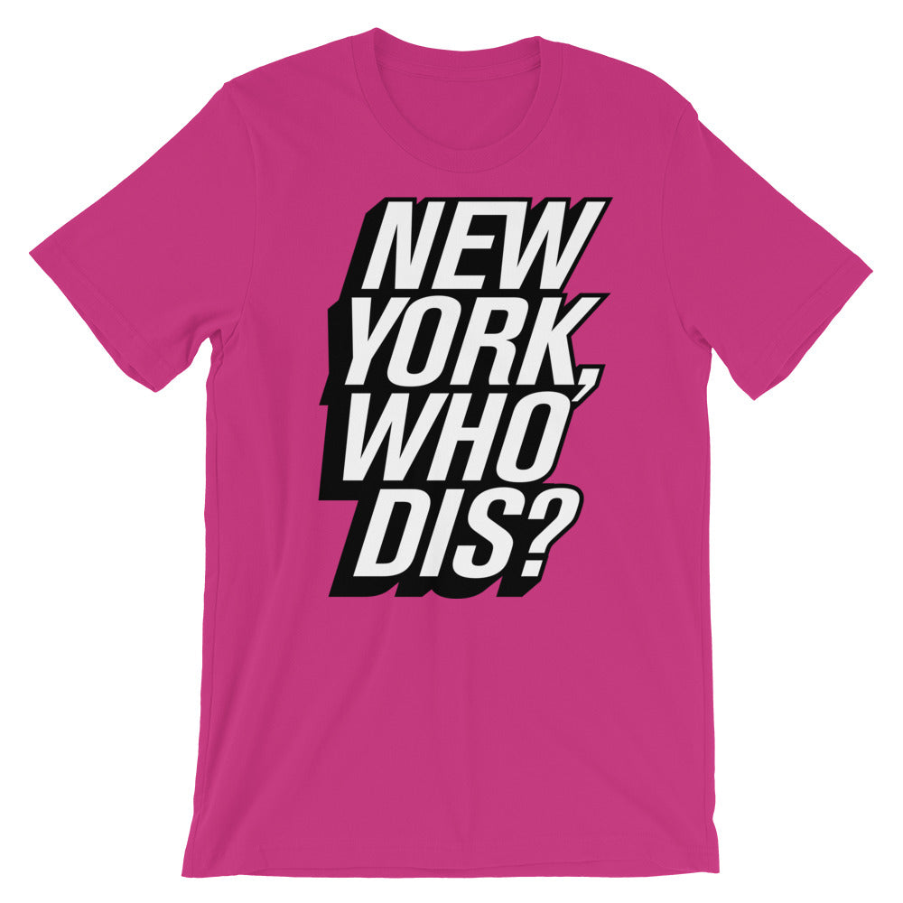 New York, Who Dis? t-shirt
