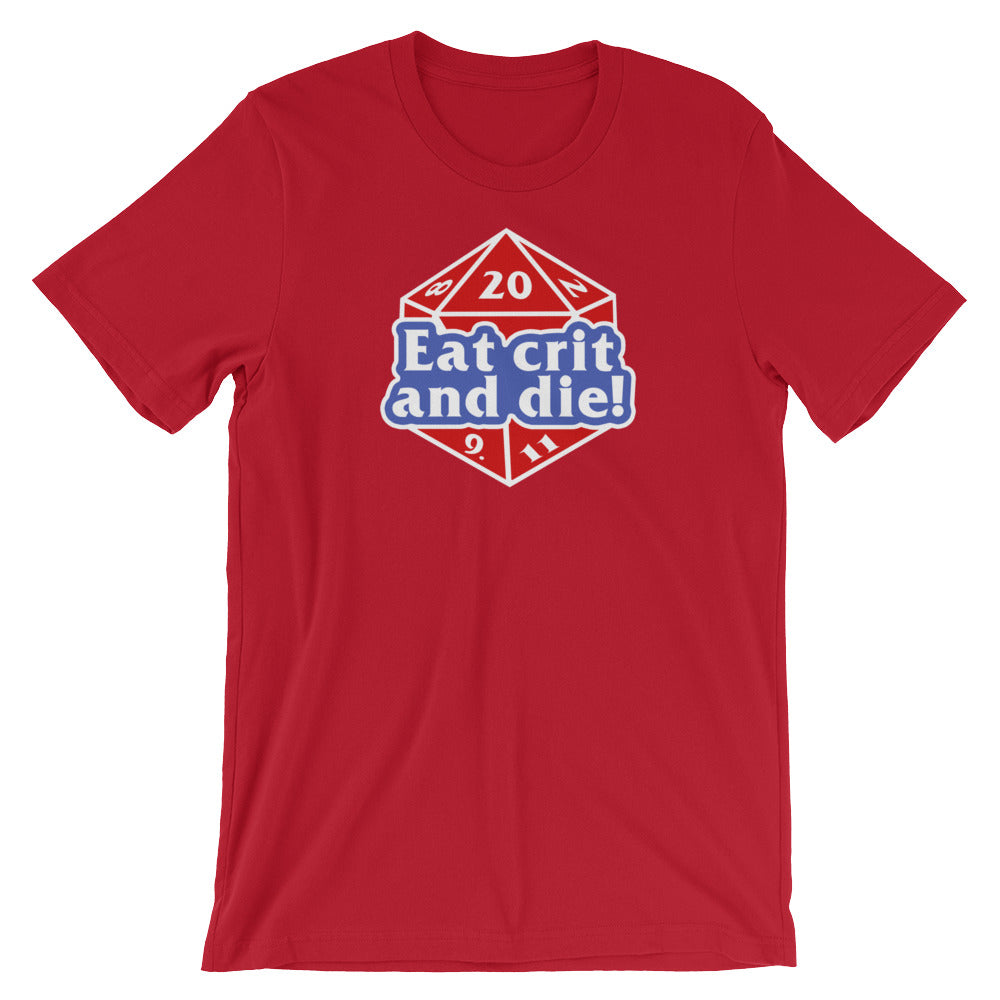 Eat crit and die! t-shirt