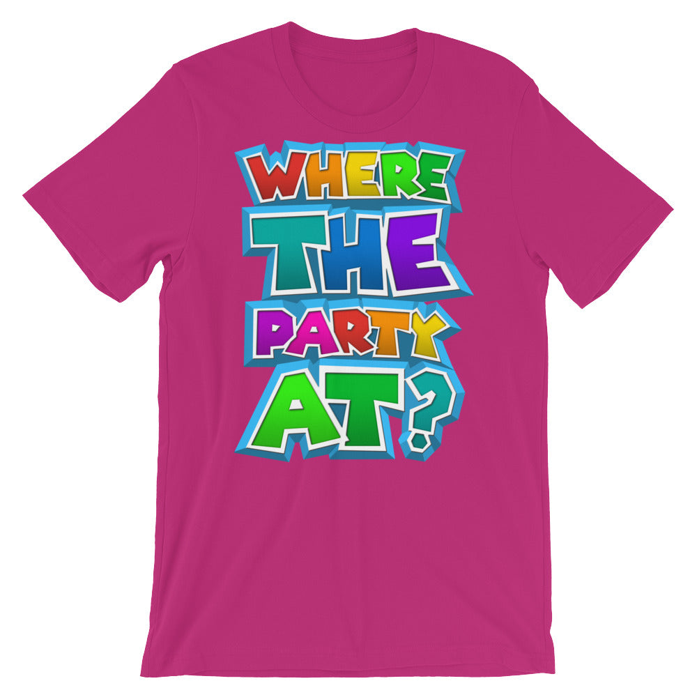 Where the Party At? t-shirt