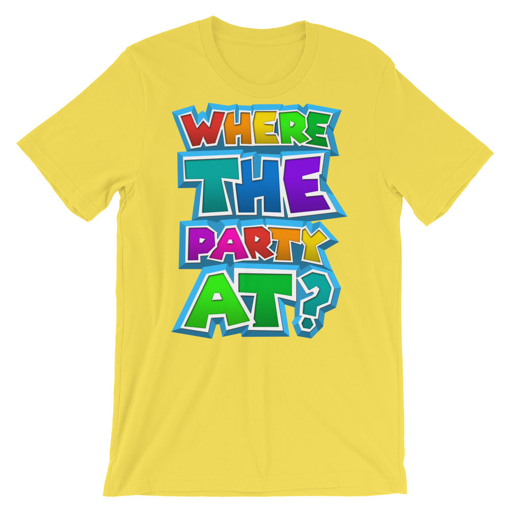 Where the Party At? t-shirt