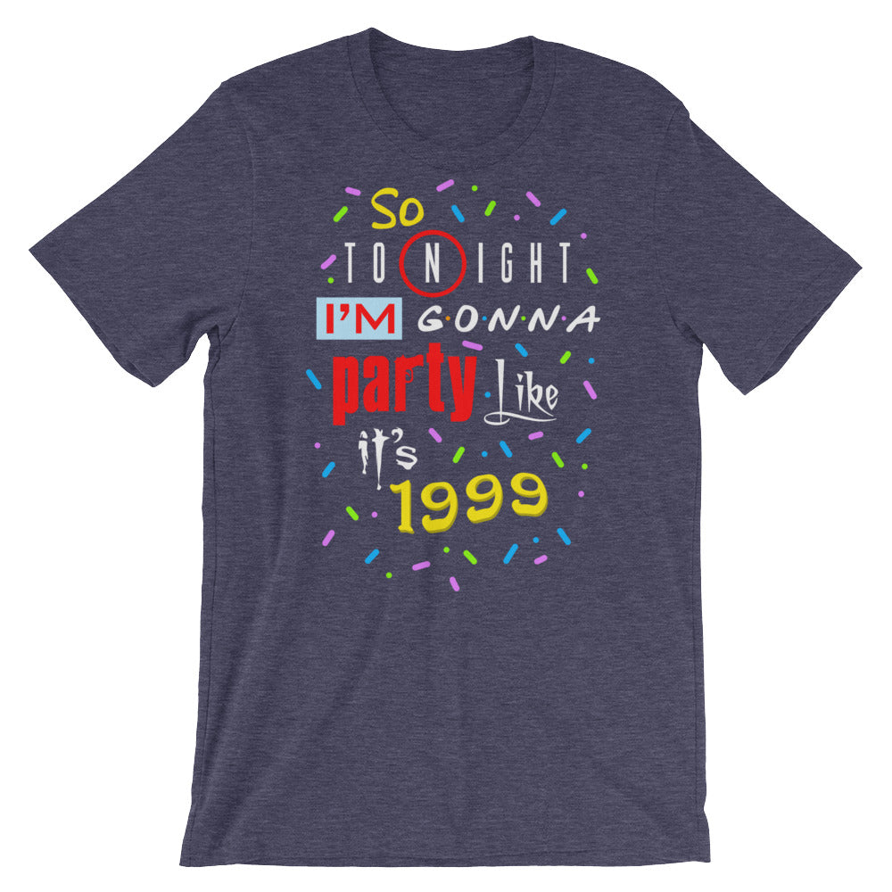 Party Like its 1999 t-shirt