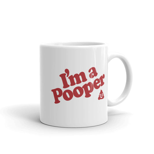 I'm A Pooper mug