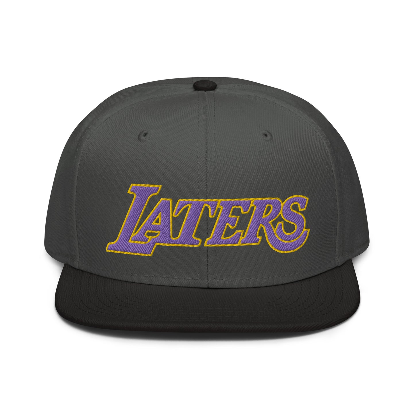 LATERS snapback hat