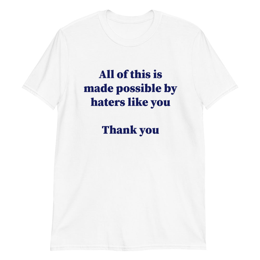 Haters Like You t-shirt