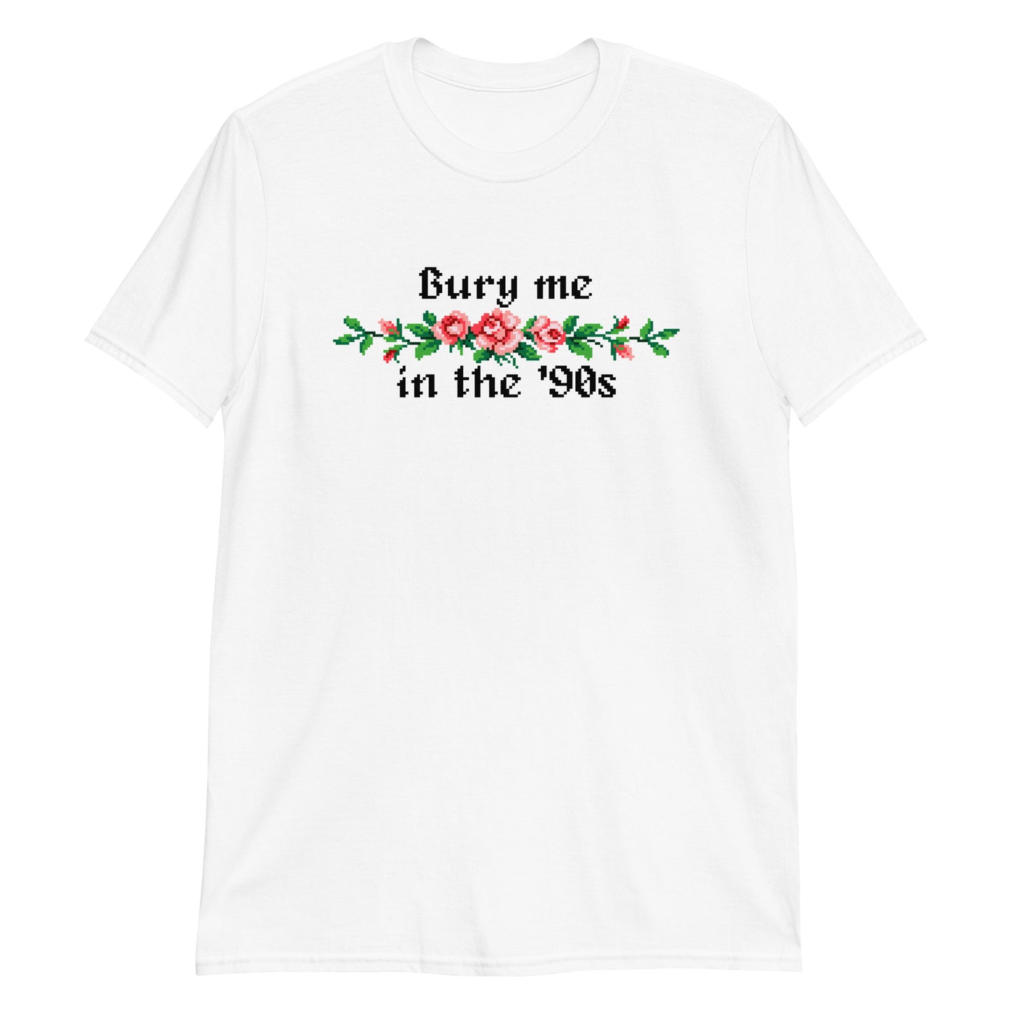Bury me in the '90s t-shirt