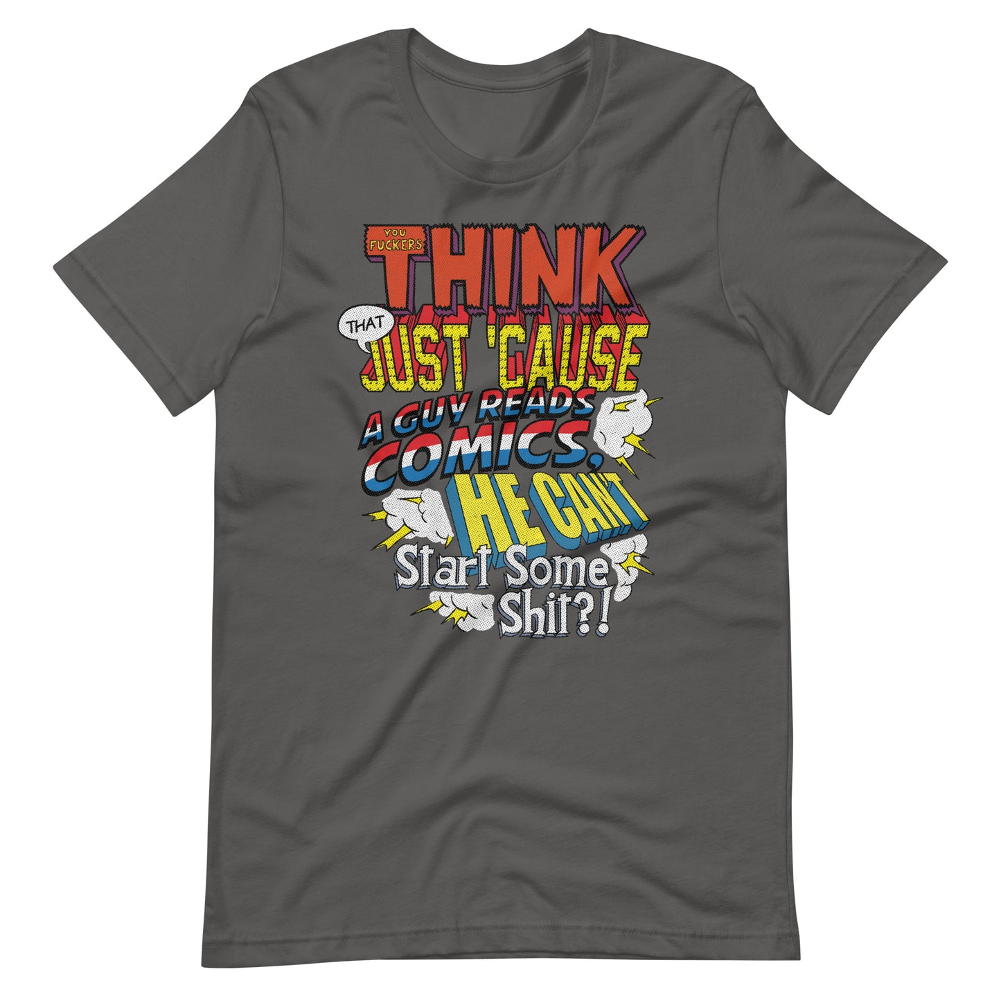 Just Cause a Guy Reads Comics t-shirt