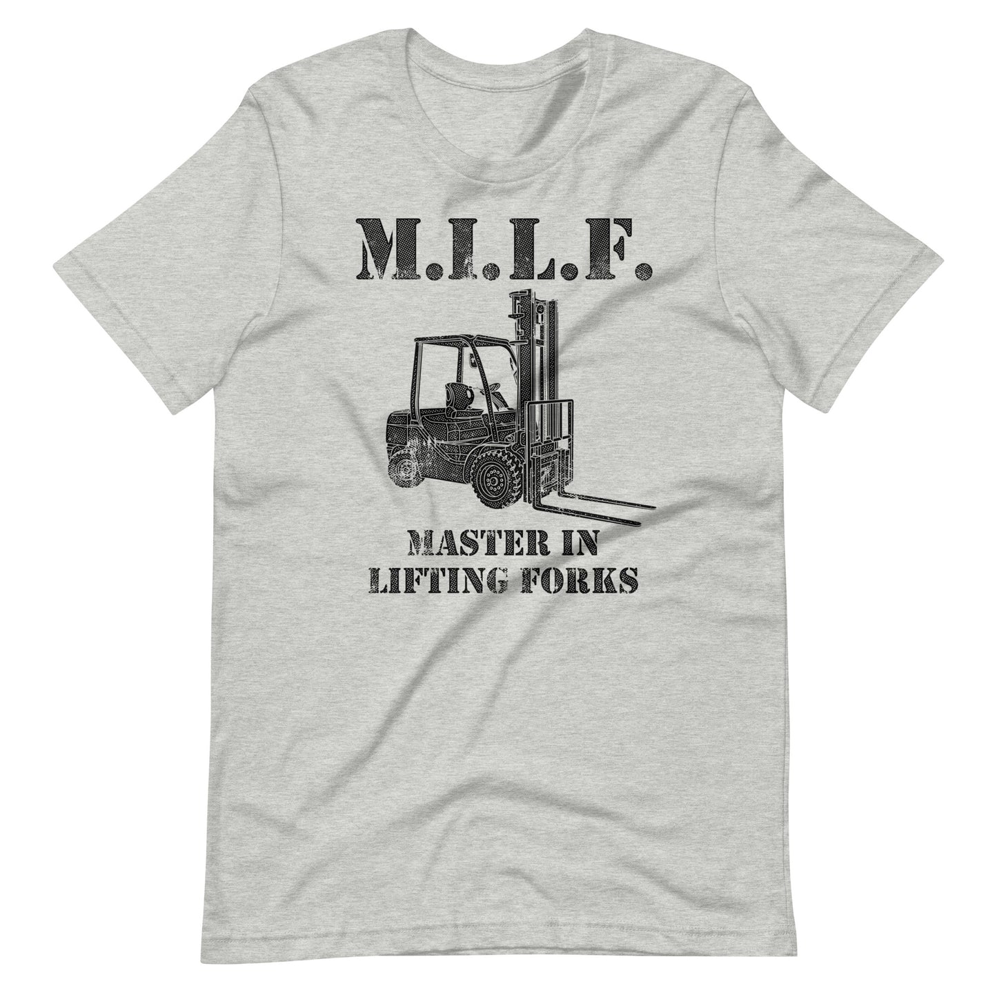 Master In Lifting Forks MILF t-shirt