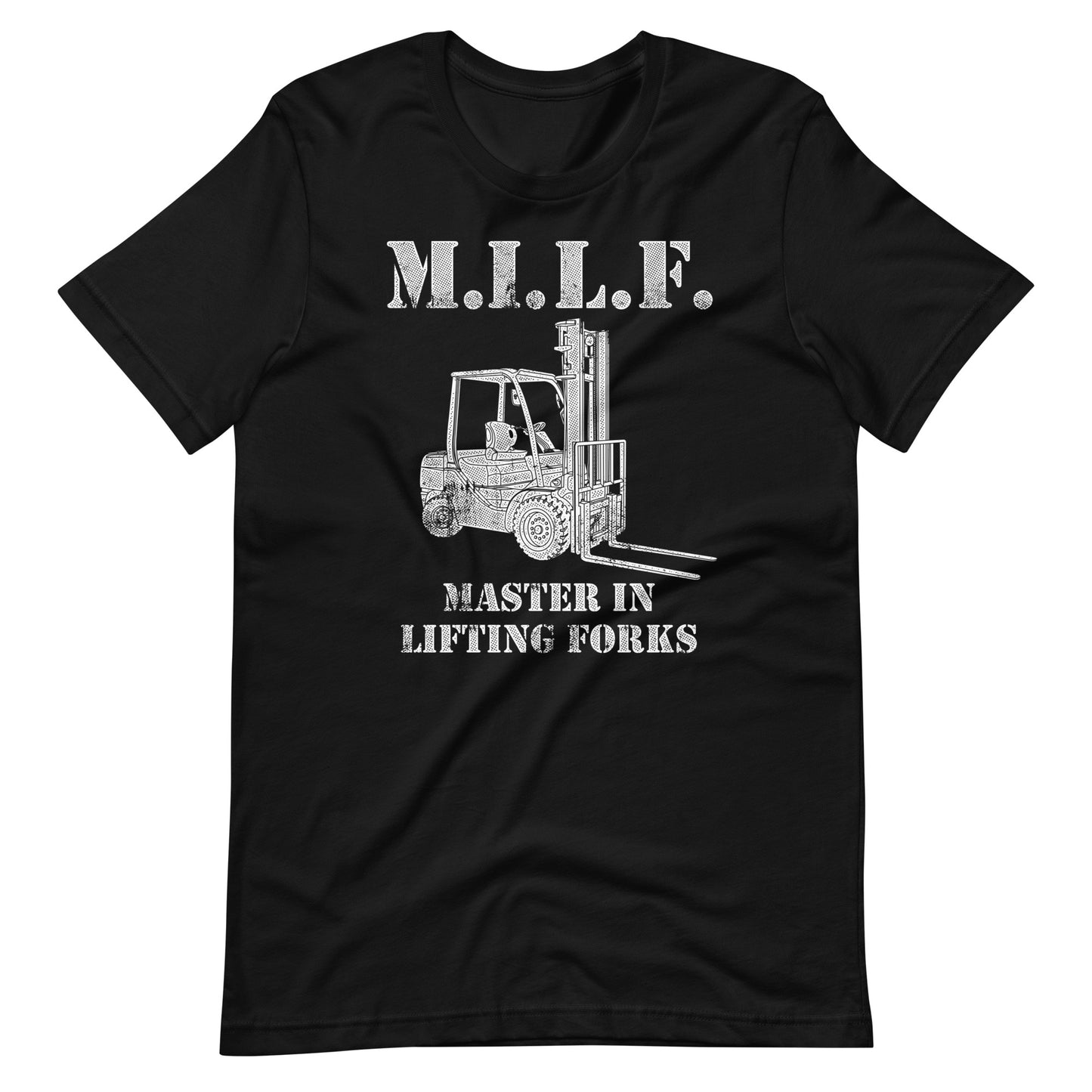 Master In Lifting Forks MILF t-shirt