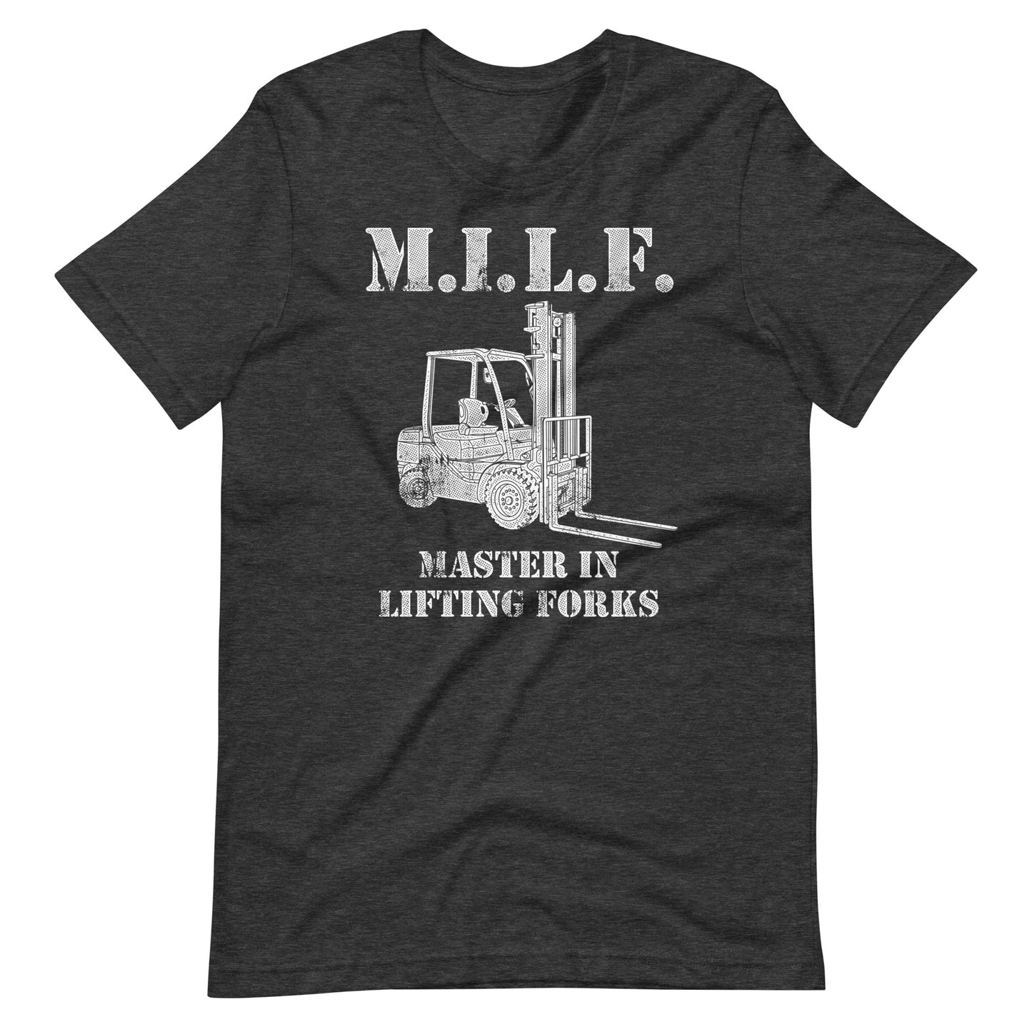 Master In Lifting Forks MILF t-shirt