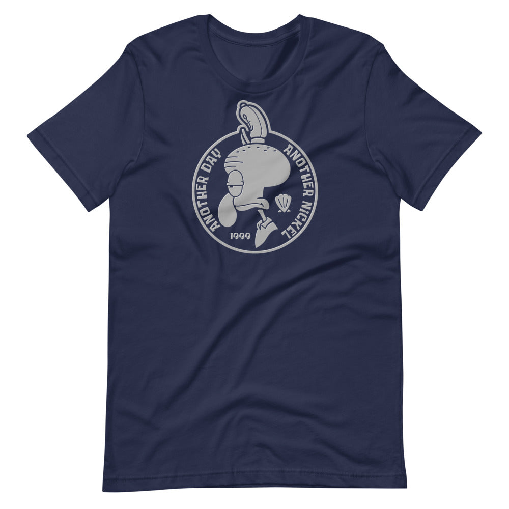 Another Day Another Nickel t-shirt