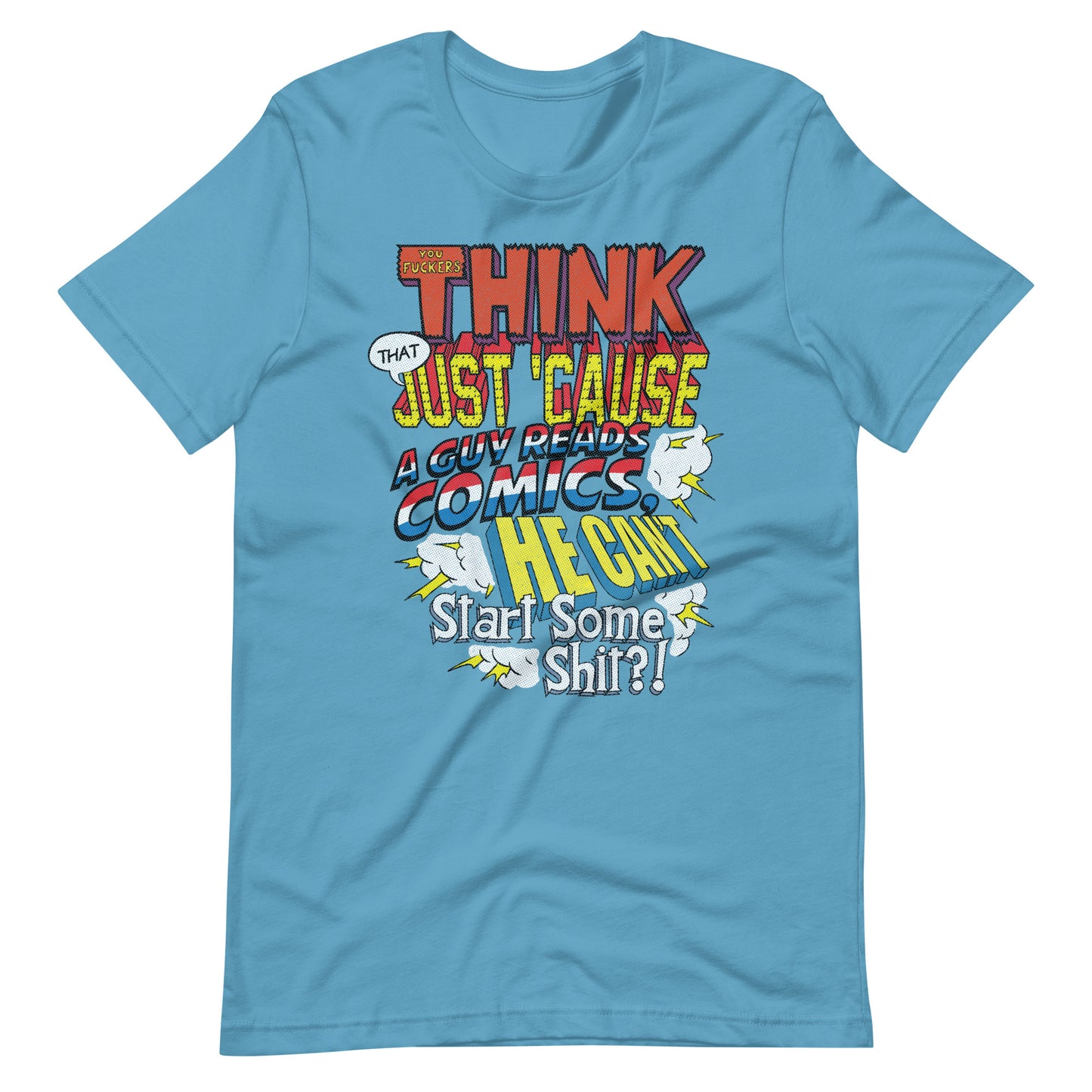 Just Cause a Guy Reads Comics t-shirt