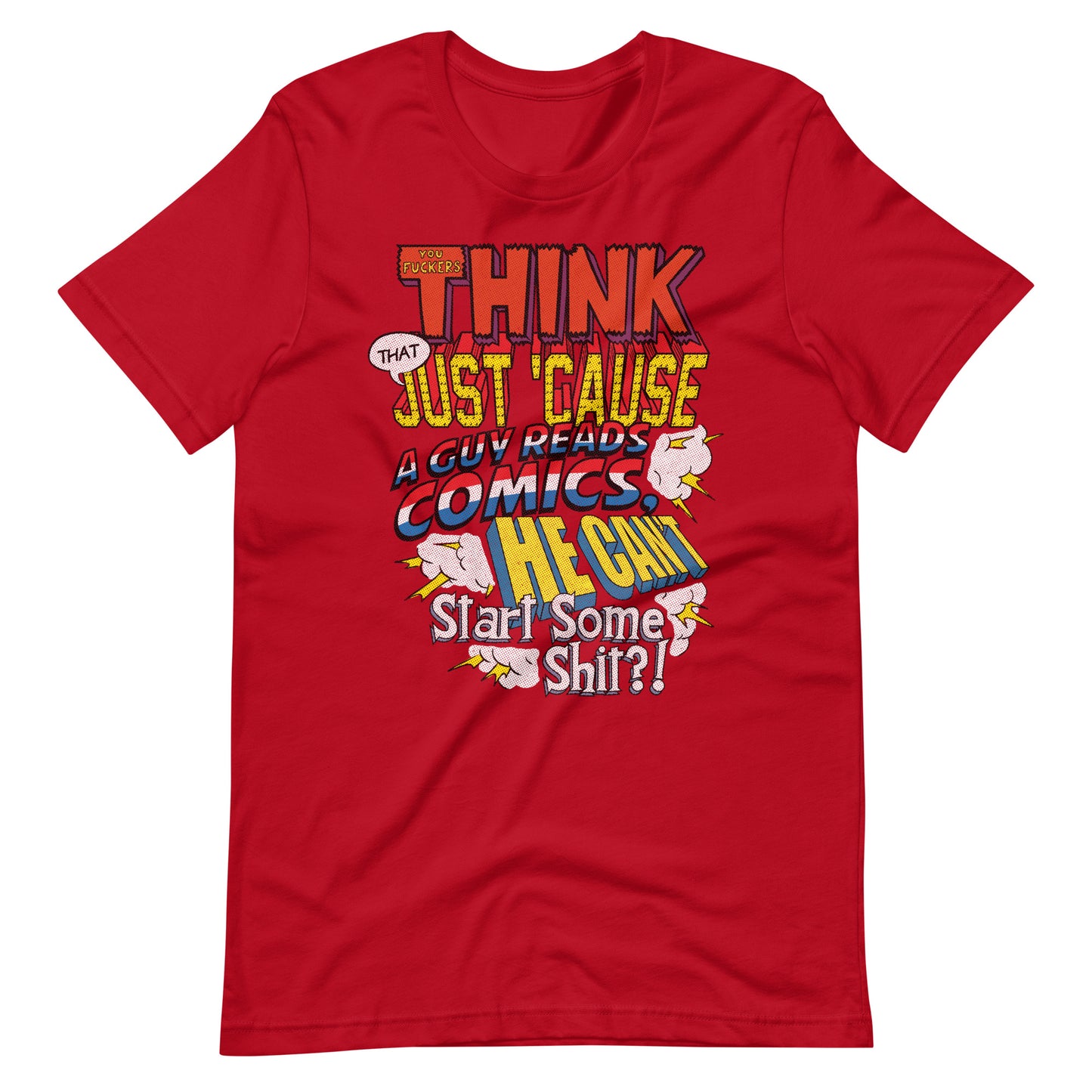 Just Cause a Guy Reads Comics t-shirt