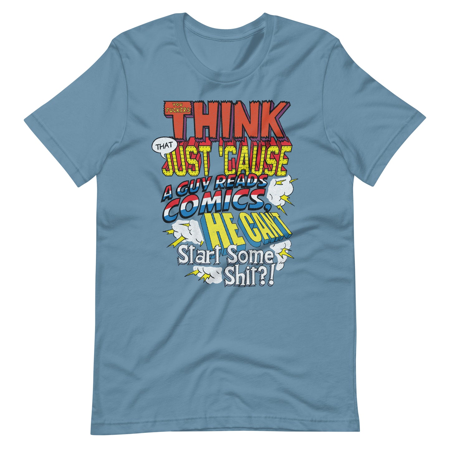 Just Cause a Guy Reads Comics t-shirt