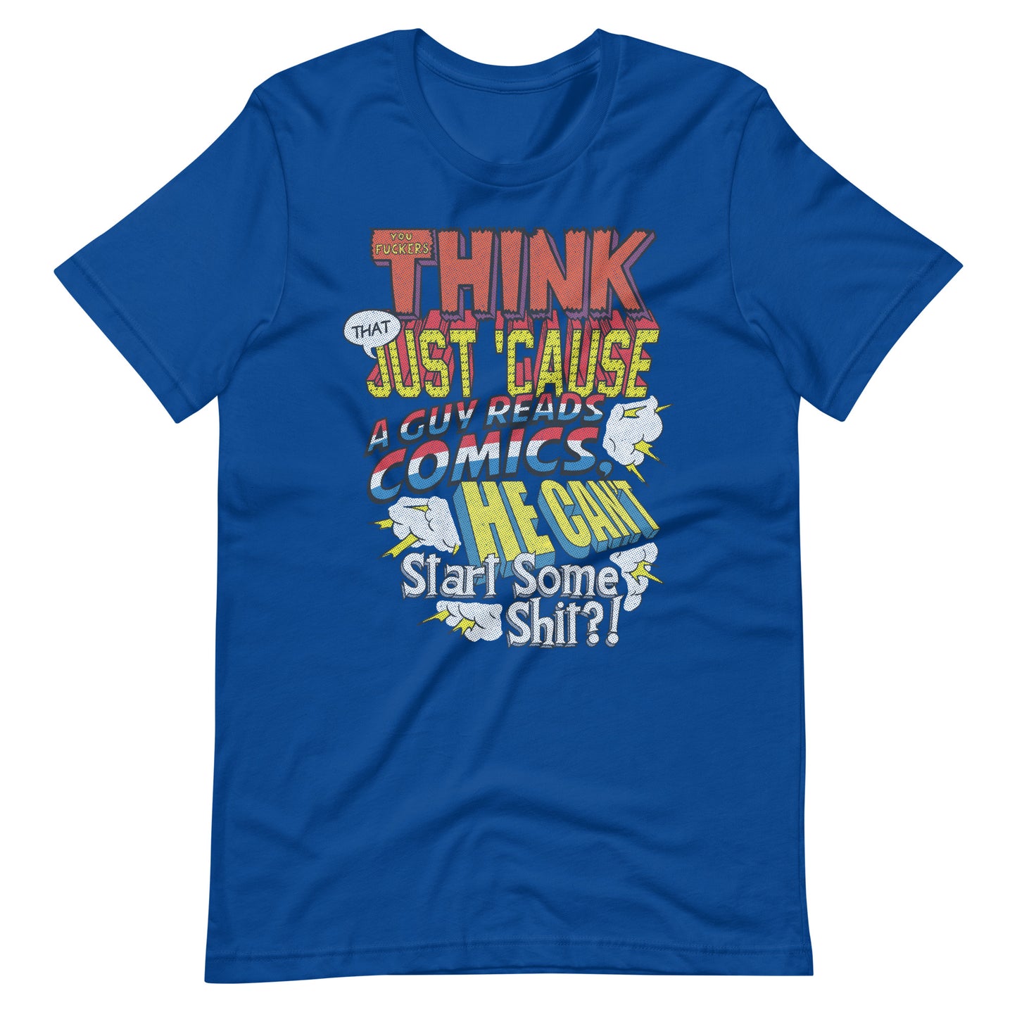 Just Cause a Guy Reads Comics t-shirt