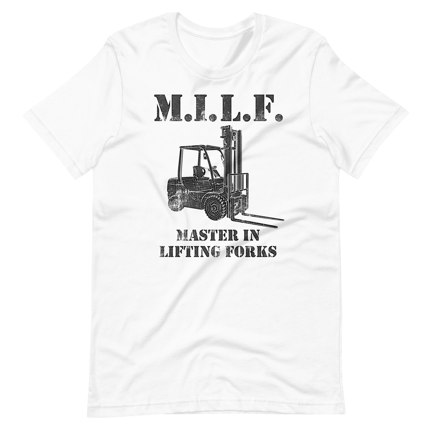 Master In Lifting Forks MILF t-shirt