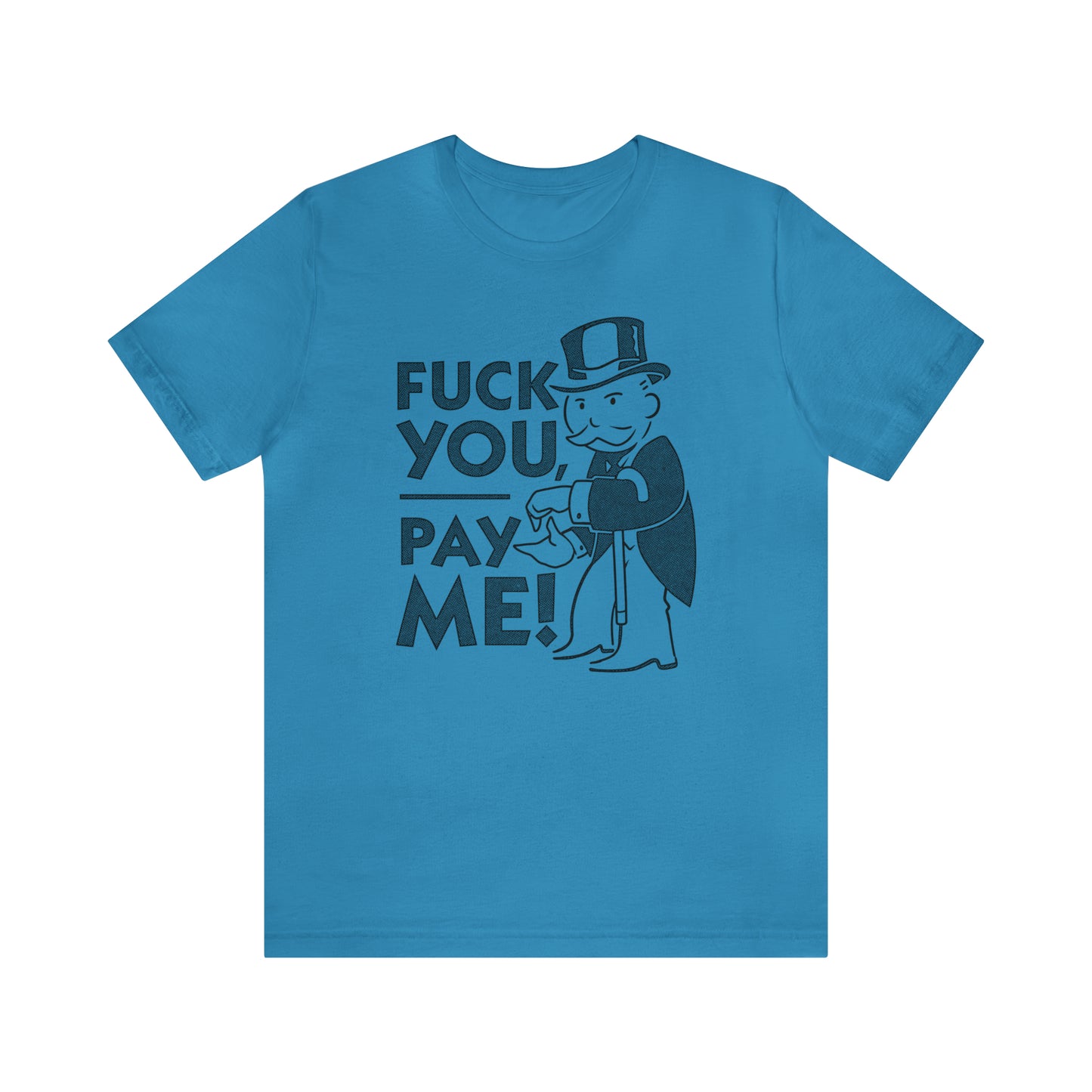 Eff You Pay Me Rent t-shirt