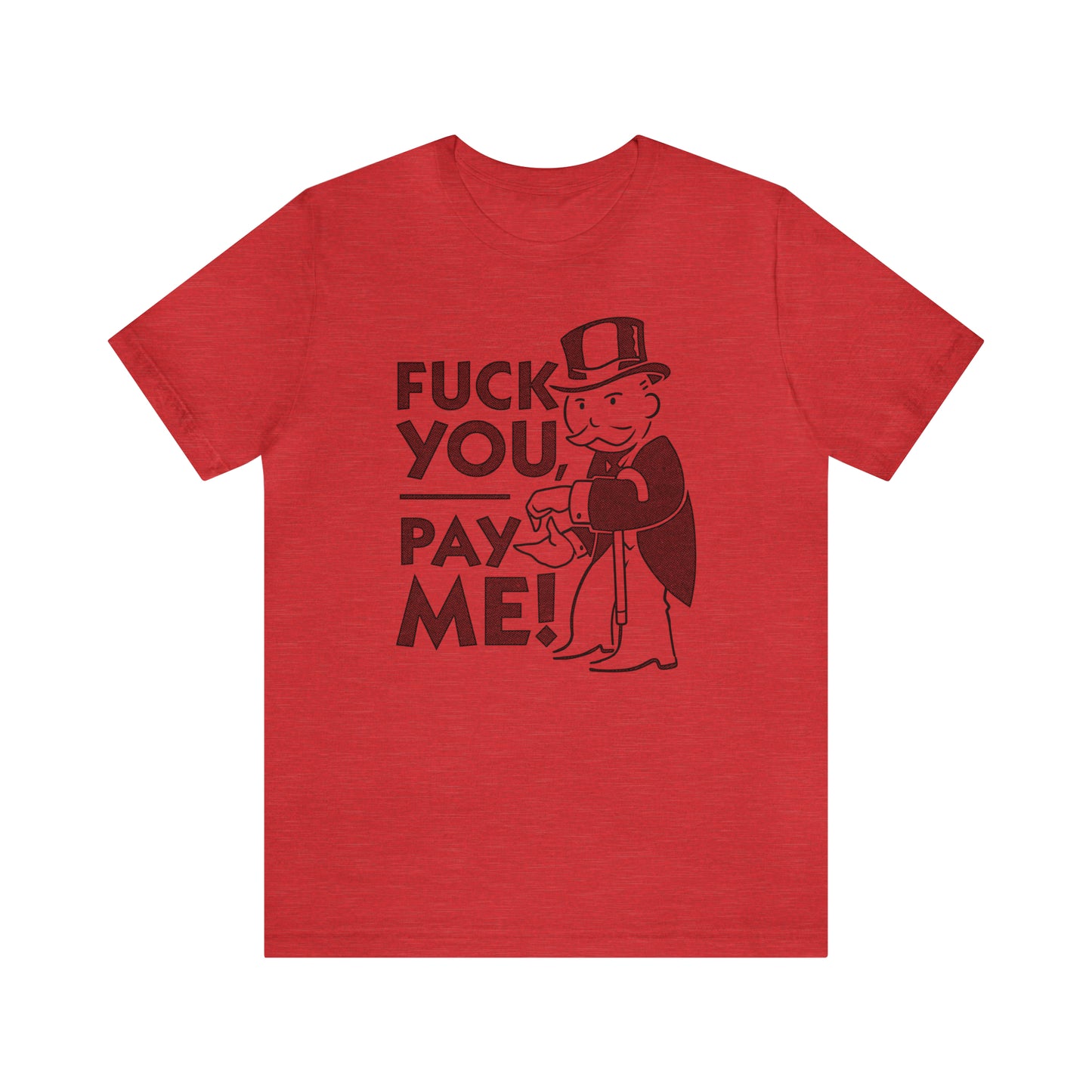Eff You Pay Me Rent t-shirt