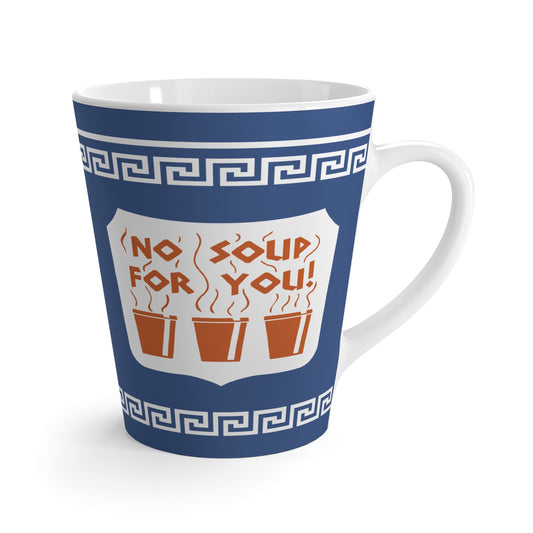 No Soup For You NY mug