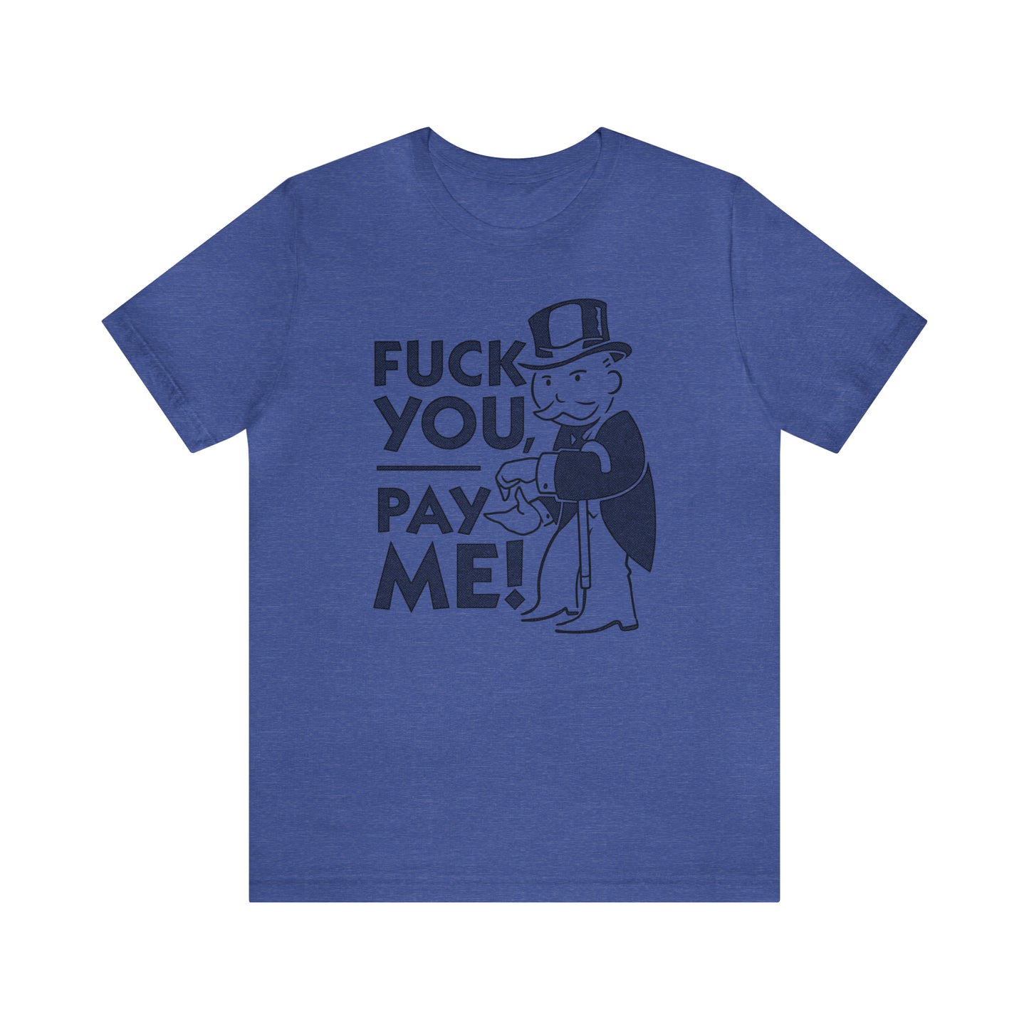 Eff You Pay Me Rent t-shirt