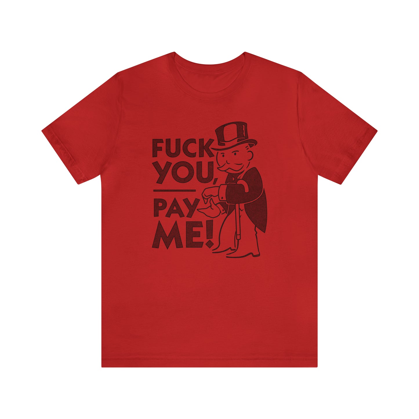 Eff You Pay Me Rent t-shirt