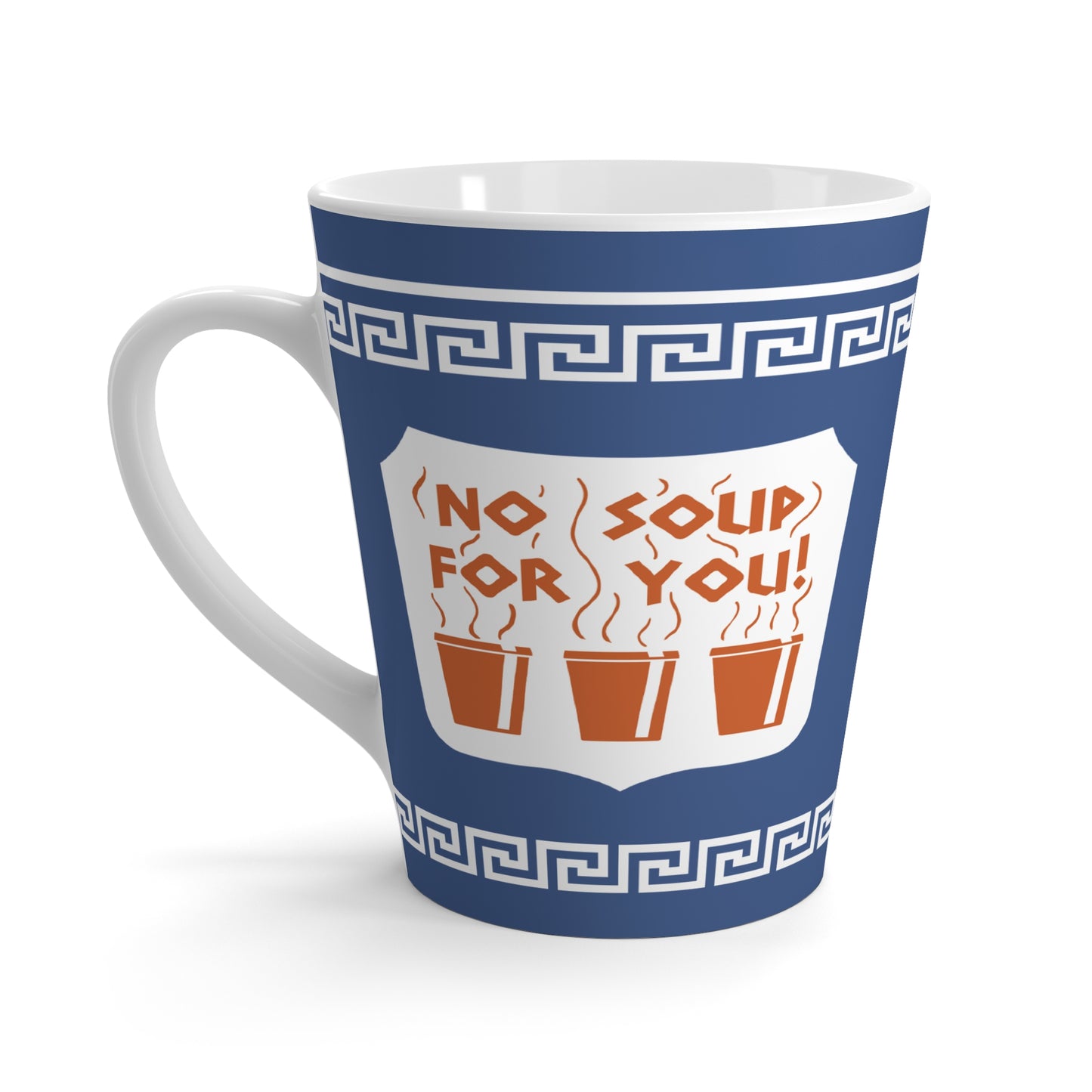 No Soup For You NY mug