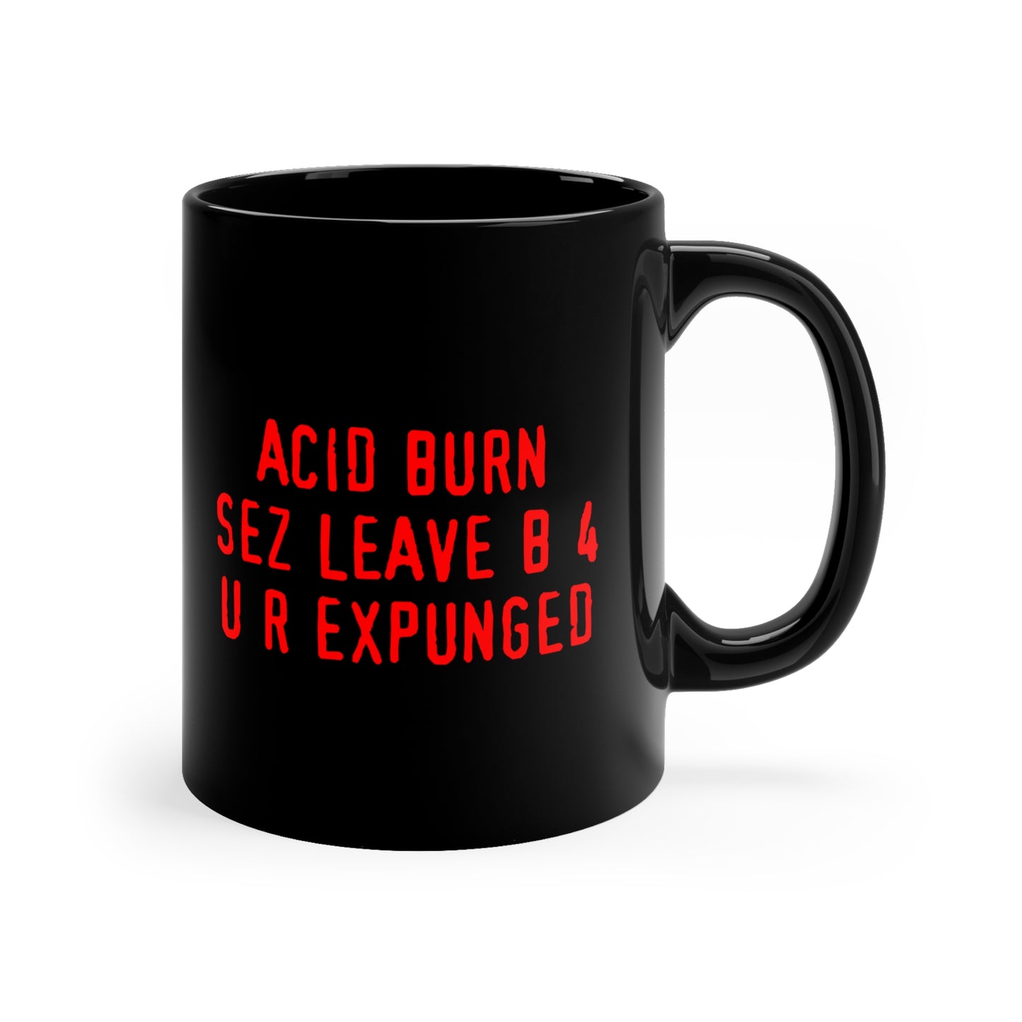 aCiD bUrN ceramic mug