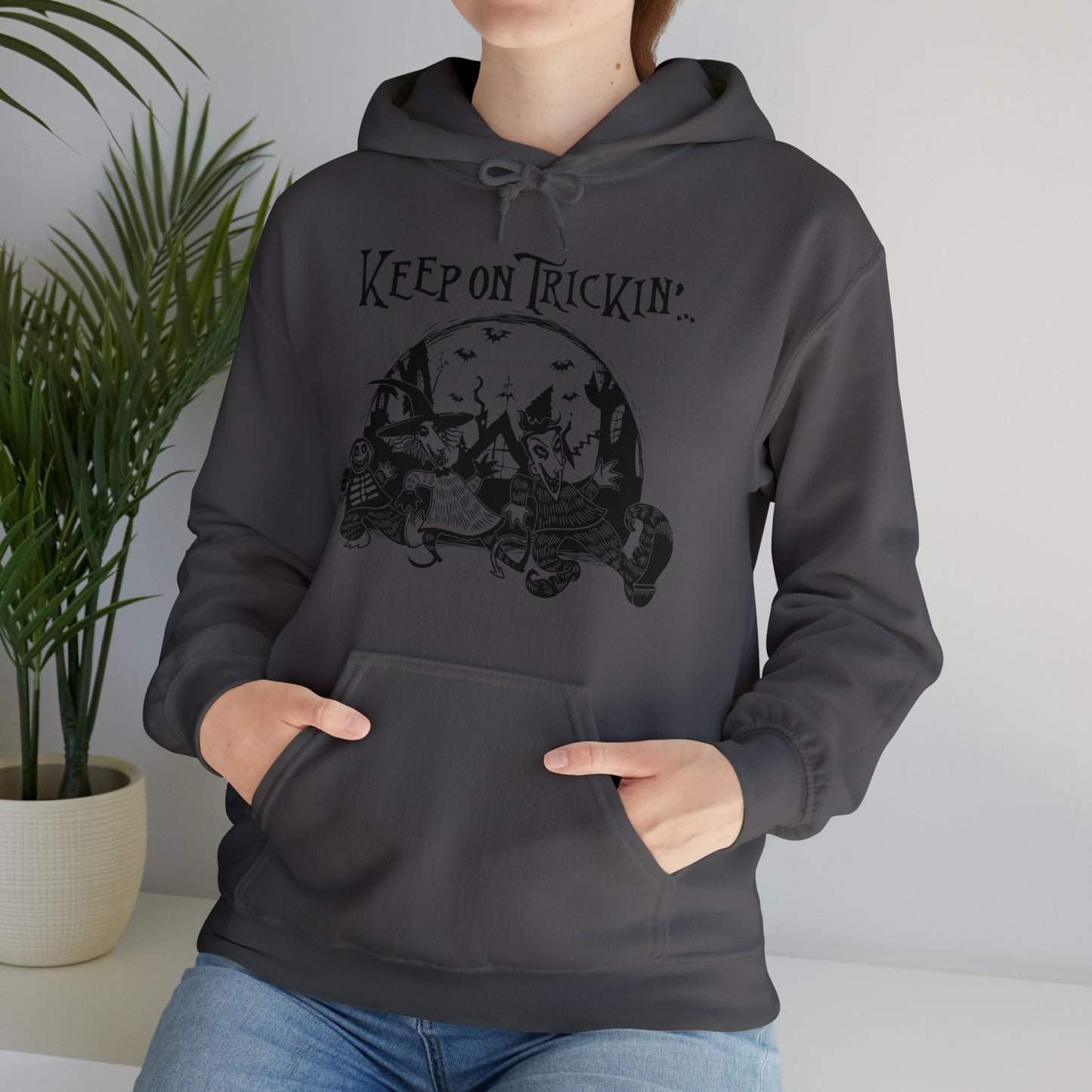 Keep On Trickin' pullover hoodie