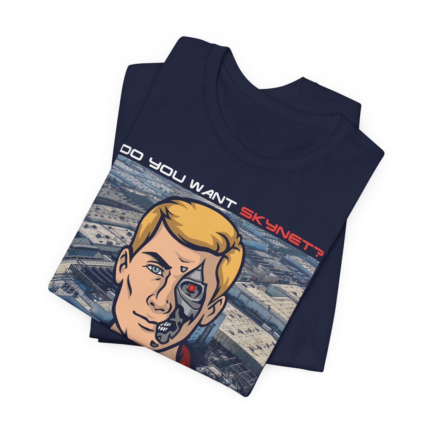 Do You Want A Self-Aware Artificial Superintelligence System? t-shirt