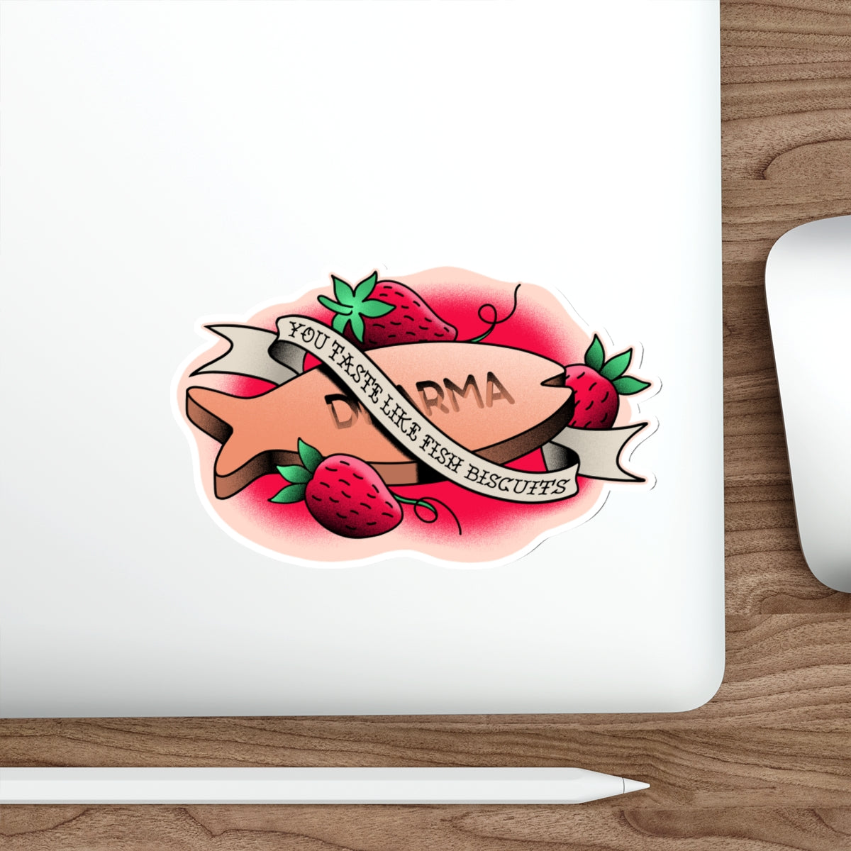 You Taste Like Fish Biscuits vinyl sticker