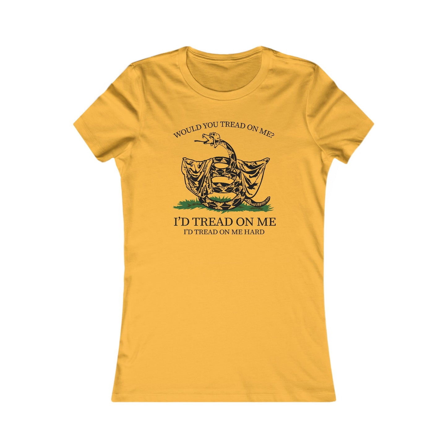 Would You Tread On Me? women's t-shirt
