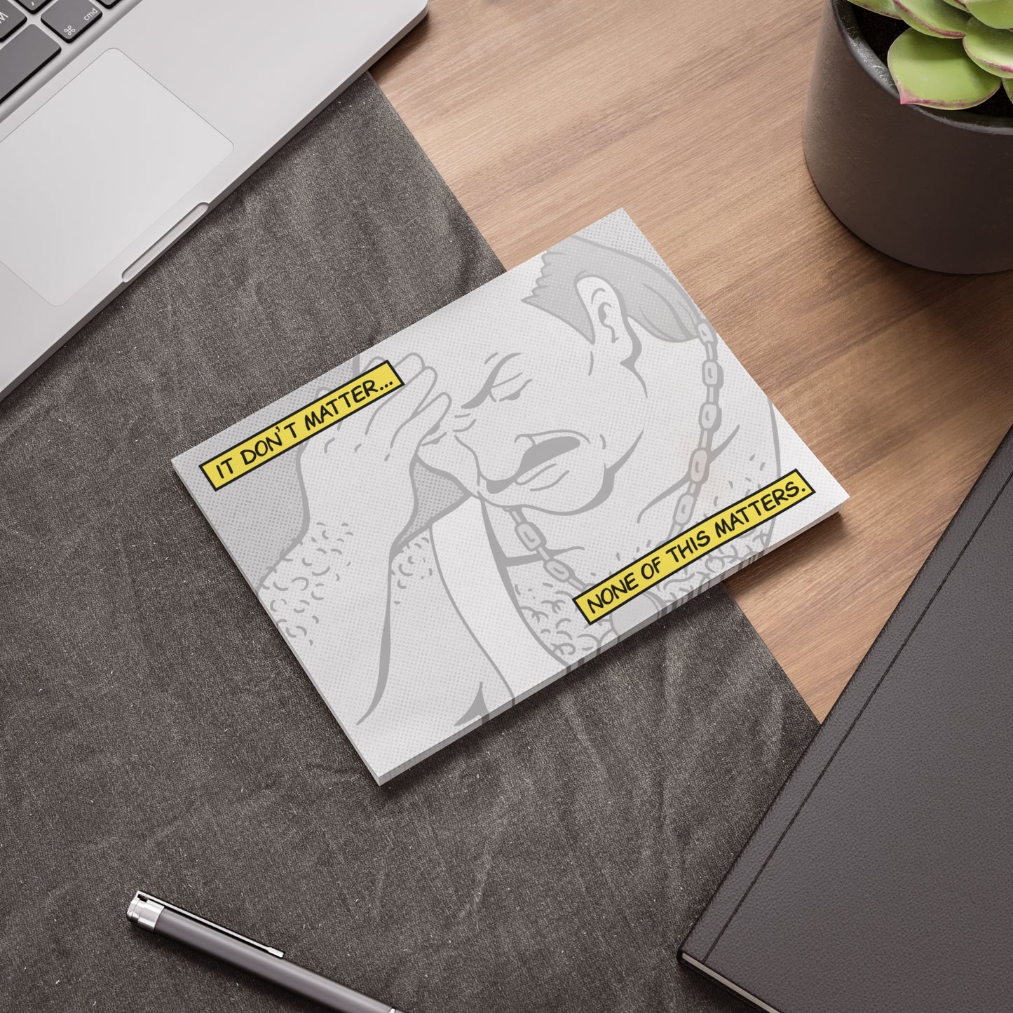 It Don't Matter sticky note pad