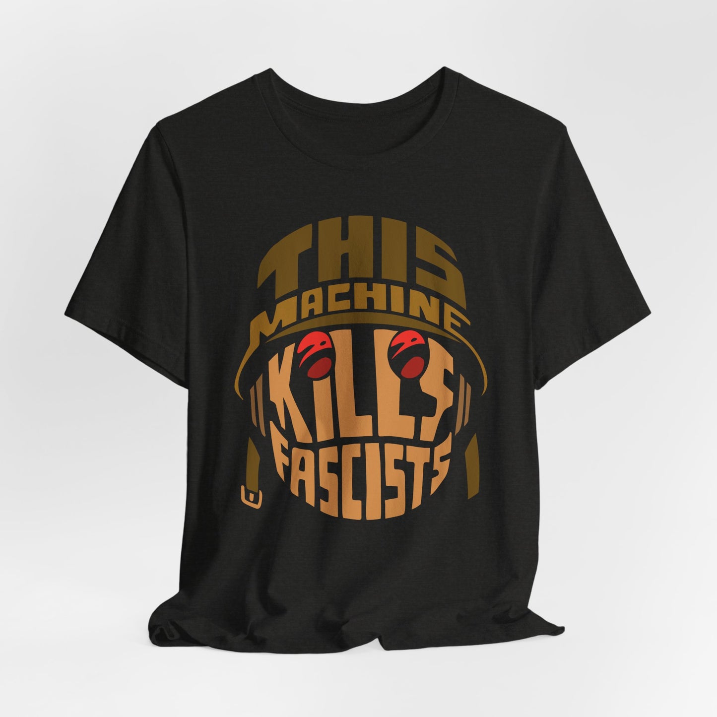 This Machine Kills Fascists t-shirt