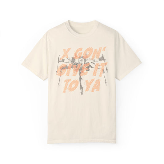 X-Wing Gon' Give It To Ya t-shirt