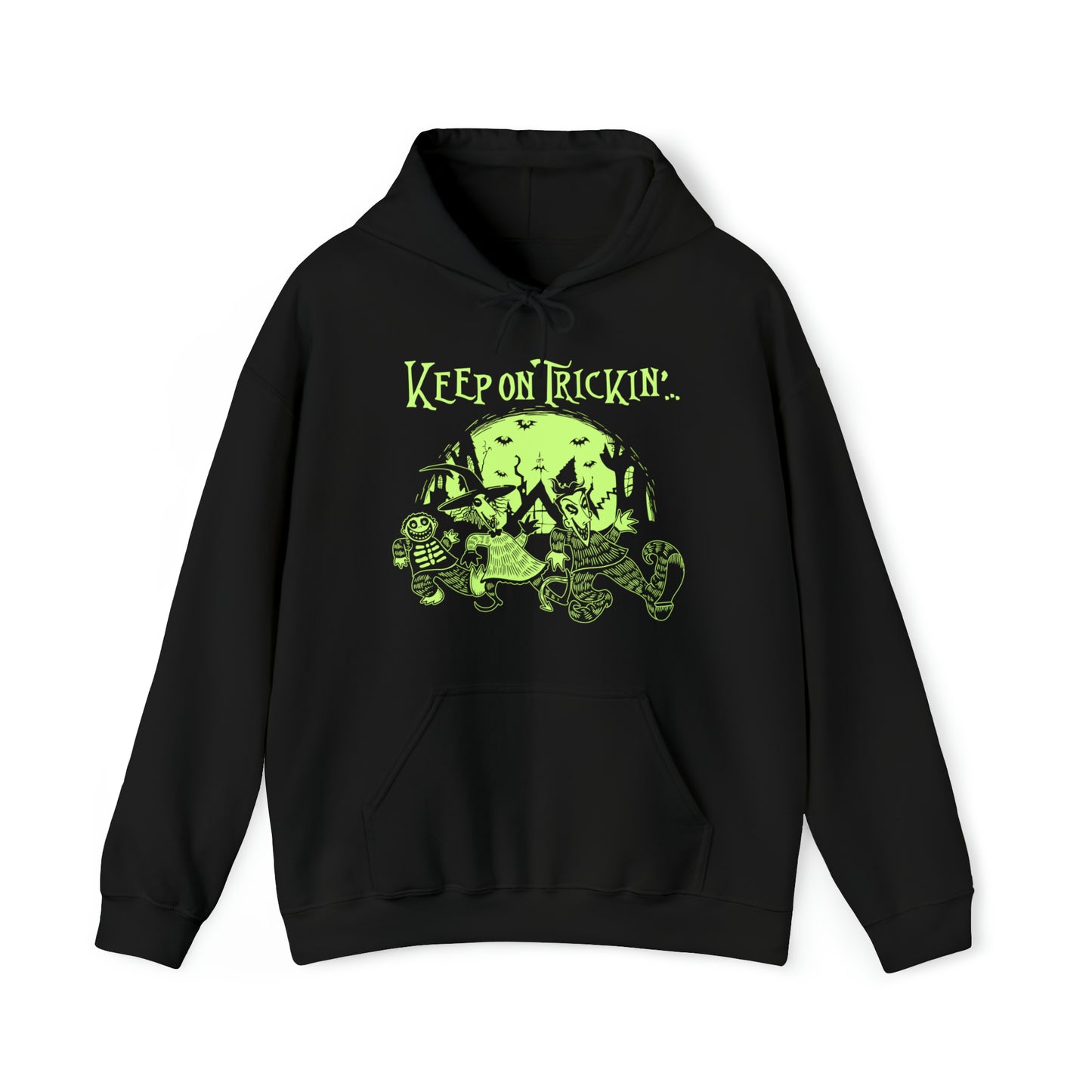 Keep On Trickin' pullover hoodie