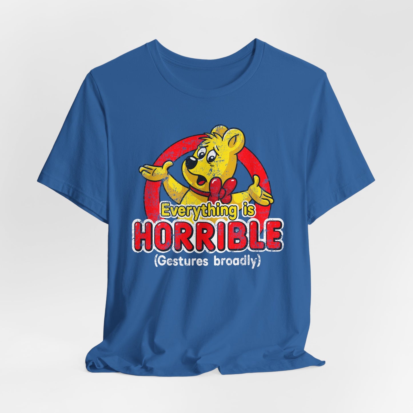 Everything is Horrible t-shirt