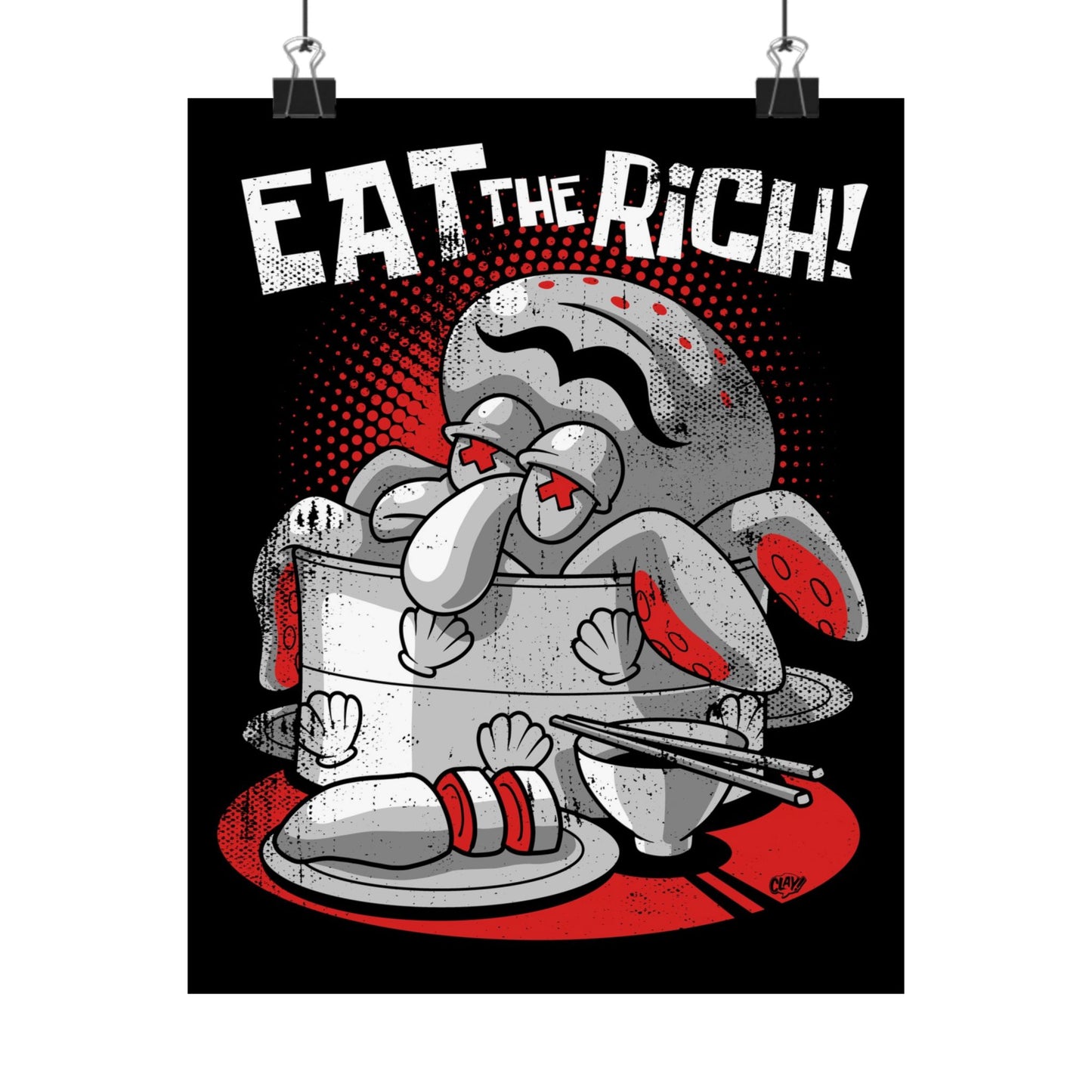 Eat the Rich matte poster