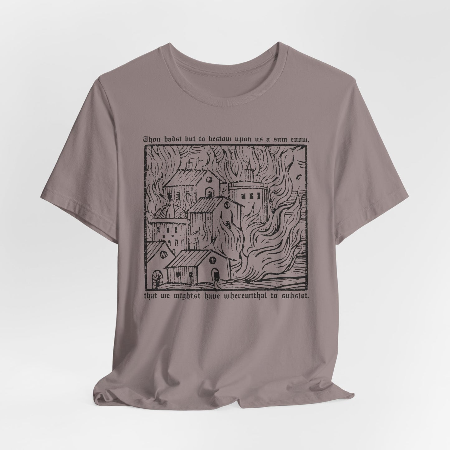 Thou Hadst... t-shirt