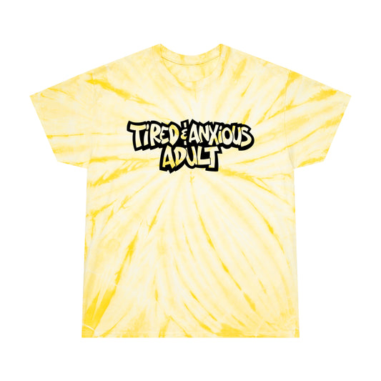 Tired & Anxious Adult tie-dye t-shirt