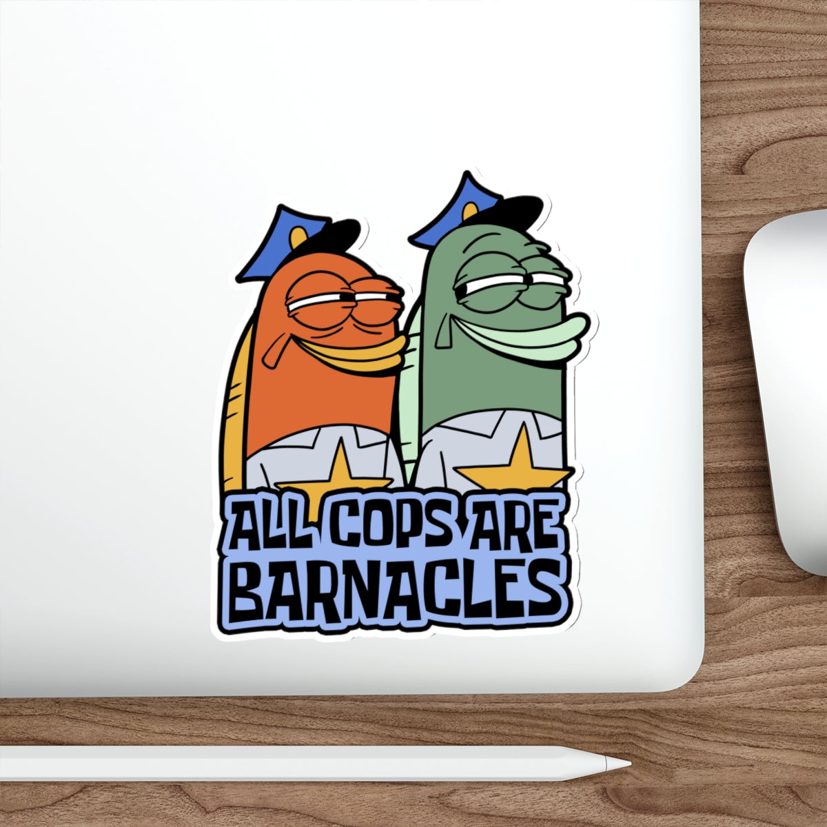 All Cops Are Barnacles vinyl sticker