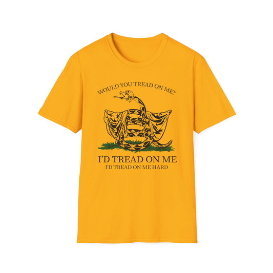 Would You Tread On Me? t-shirt