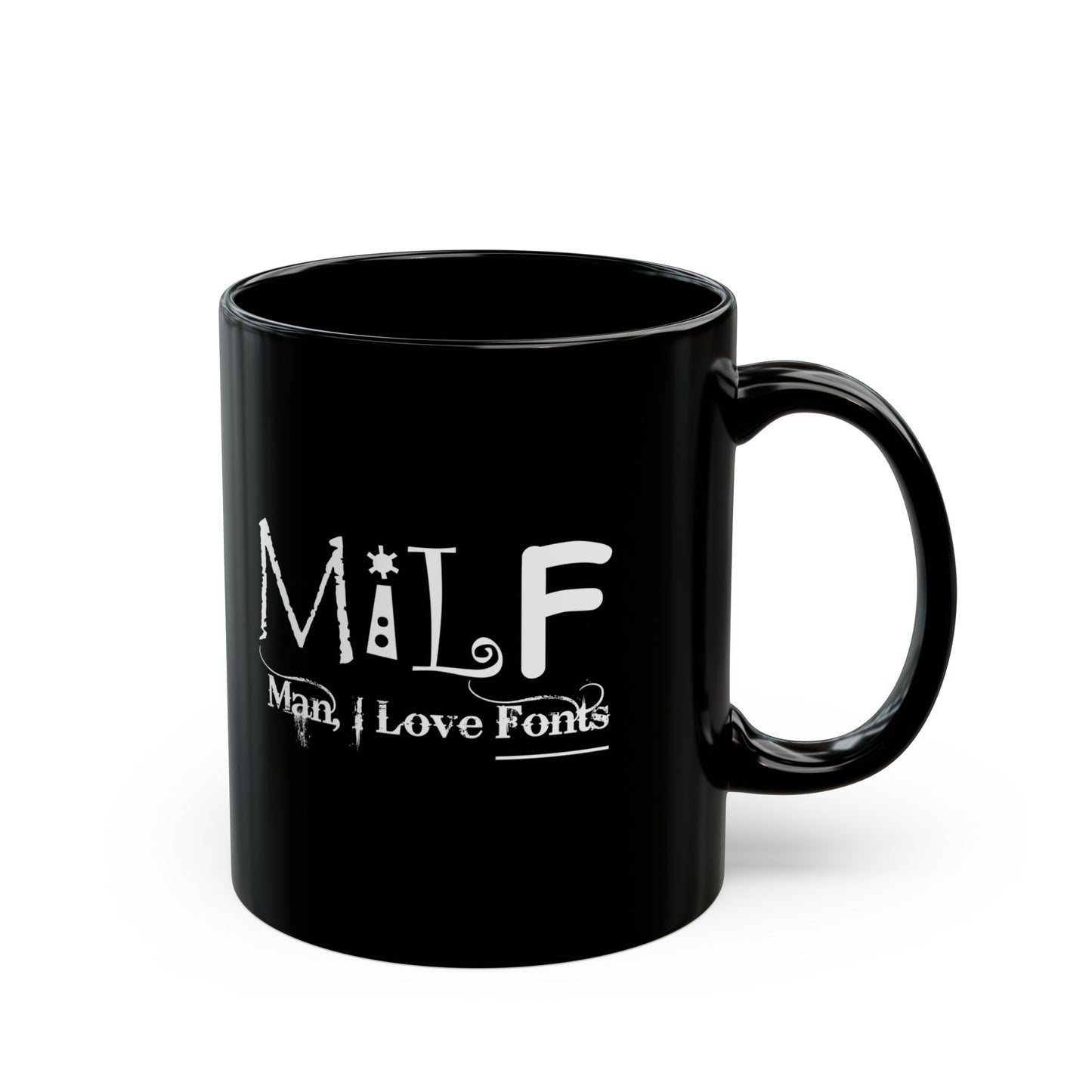 MILF Man, I Love Fonts mug
