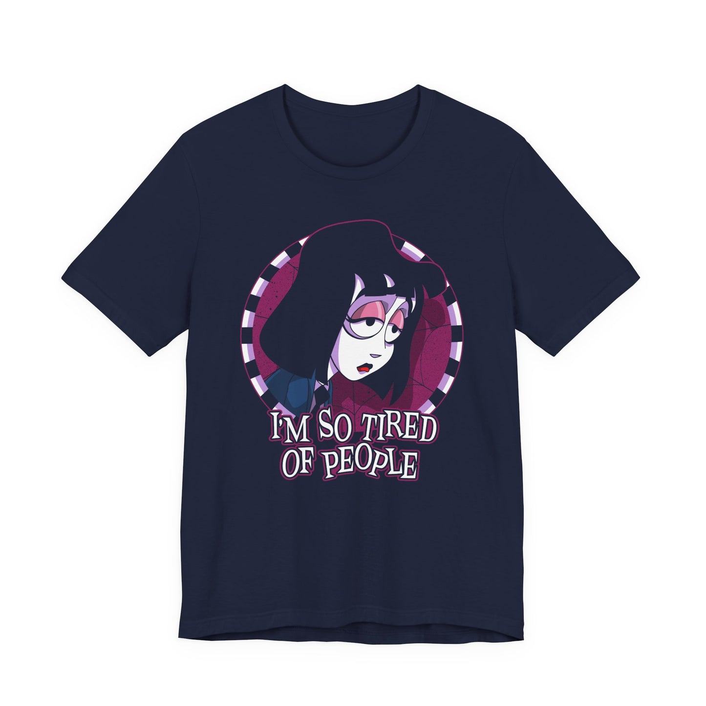 I'm So Tired of People t-shirt